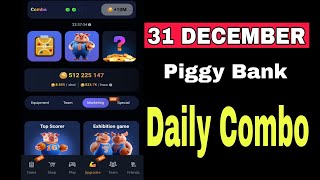 Piggy Bank Daily Combo 31 December | Piggy Bank Combo Today| Piggy Bank Airdrop Combo