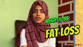 What is weight loss and Fat Loss | എന്താണ് weight loss \u0026 fatloss?