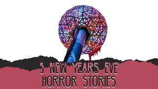 5 True New Year's Eve Scary Stories