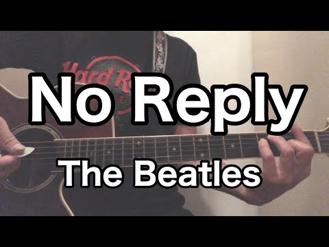 No Reply The Beatles Youtube