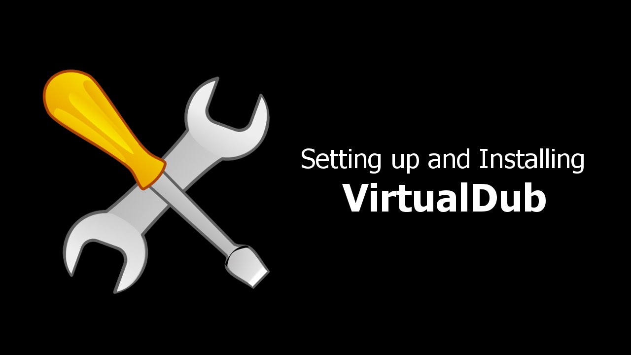 Virtualdub Setup And Installation Youtube