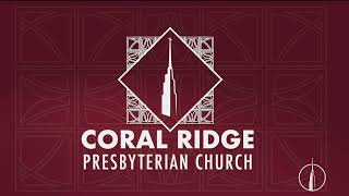 Coral Ridge Contemporary Livestream, 9:30am, 2-16-25