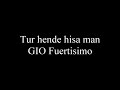 Tur hende hisa man (live) - GIO Fuertisimo