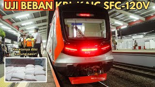 KRL BARU SIAP BEROPERASI!? UJICOBA BEBAN KRL BARU SFC-120V MAKIN NGEBUT!!!