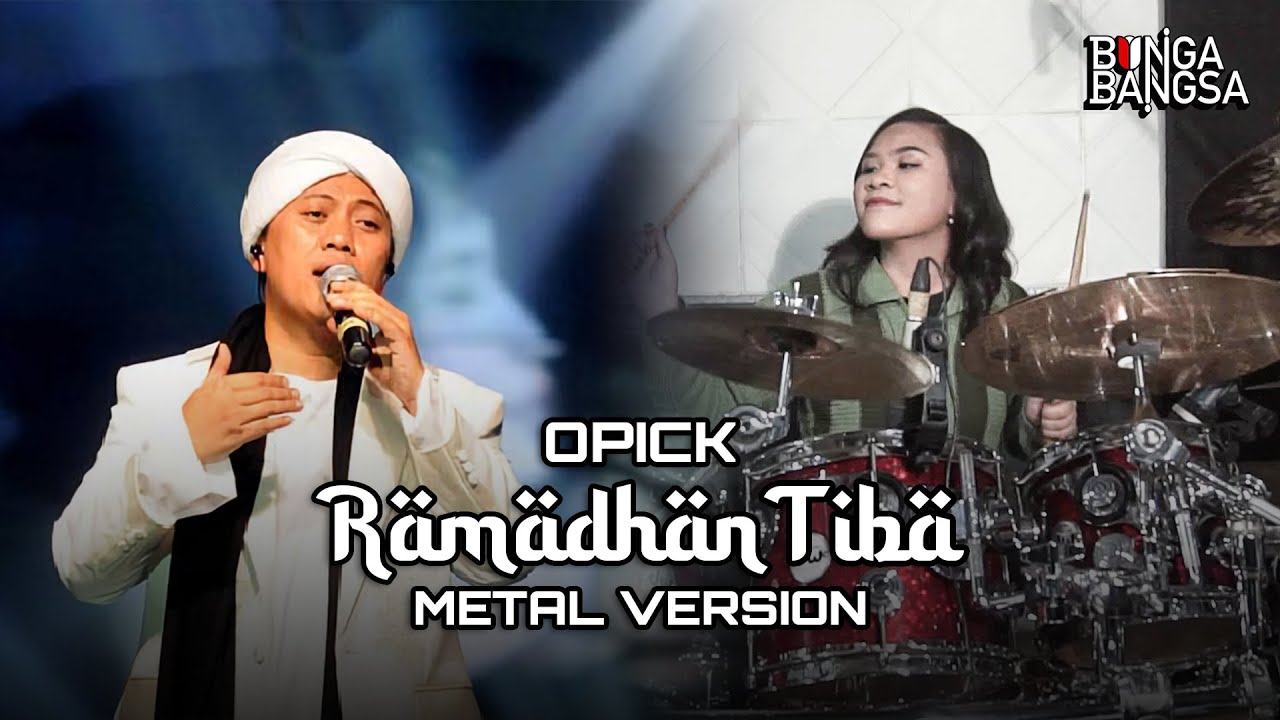 Opick - Ramadhan Tiba (Metal Version) Drum Cover By Bunga Bangsa - YouTube