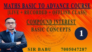 COMPOUND INTEREST(CI) CLASS-1[BASIC CONCEPTS]# EASIEST TRICKS# MANIPURI LON