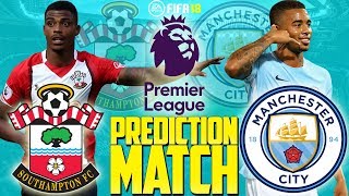 Prediction Match | Southampton vs Manchester City | Premier League 2017/18 | FIFA 18