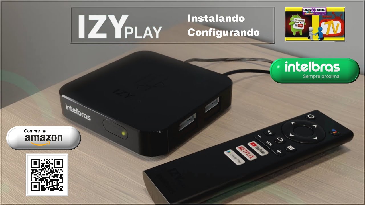 Conheça: IZY PLAY Smart TV Box Da Intelbras - Instalando E Configurando ...