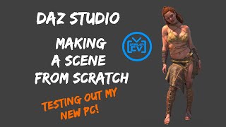 Daz Studio | Making A Scene From Scratch | Testing Out My New PC