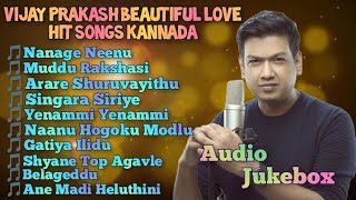 Vijay Prakash beautiful love hit songs Kannada.Vijay Prakash melody king in Kannada.Legendary songs.