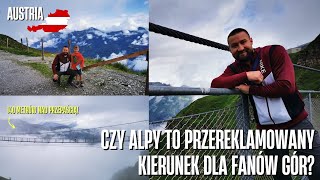 ALPY czyli DROGO, NUDNO I NIE WARTO? Czy alpy to PRZEREKLAMOWANY KIERUNEK dla FANÓW GÓR?