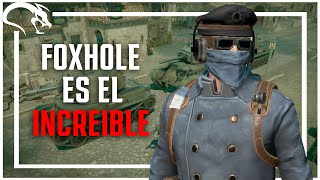 FOXHOLE EL MEJOR SIMULADOR DE CONFLICTOS BÉLICOS