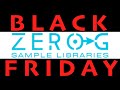 The Best Zero G Sample Libraries Right NOW | Black Friday Sale + FREE GIFT & EXTRA Discount