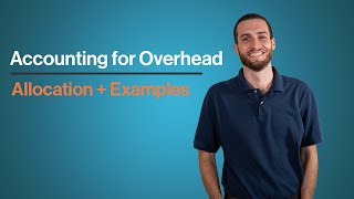 Manufacturing Overhead Got You Confused? This Video Will SAVE YOU! | Maxwell CPA Review