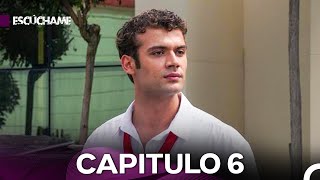 Escúchame Capitulo 6 - Versión Larga (Doblado en Español)