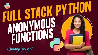Control Flow Anonymous Functions in Python | Python Tutorial for Beginners | Quality Thought