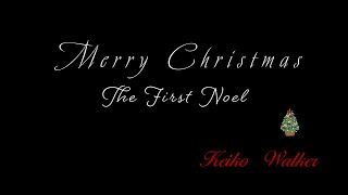 Keiko Walker / The First Noel