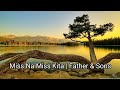 Miss Na Miss Kita | Father & Sons | Lyrics