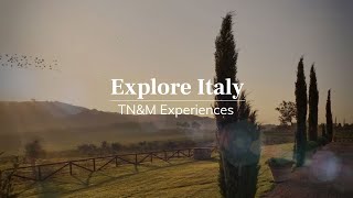 Explore Italy | Experience Tuscany With Tuscany Now \u0026 More