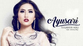 Ayusari - Teganya Kau (Official Radio Release)