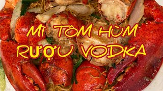 Vlog 75: Mì Xào Tôm Hùm Rượu 🥃 Vodka  Bỏ 🧄 Không  Cần Bí Quyết Món  😋 Tại  Nhà 🏠