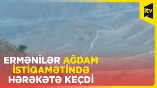 Ermənilər bu dəfə Ağdam istiqamətində təxribata əl atdı