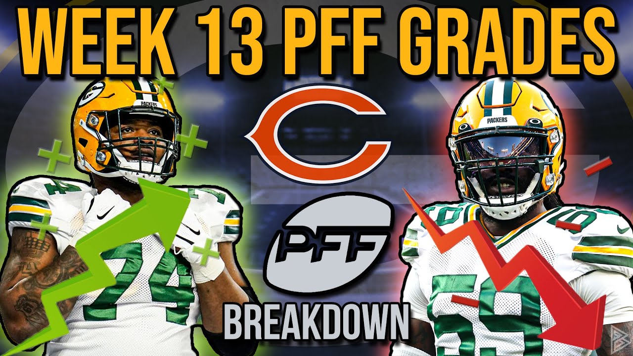 Breaking Down The Packers PFF Grades Vs The BEARS - YouTube