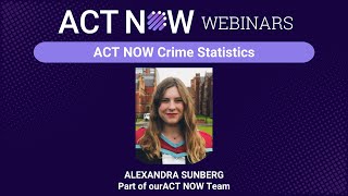 ACT NOW Crime Trends 2023-2024: Decrease in Violent Crime, Key Insights Explained