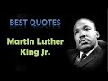 Best Martin Luther King Jr. Quotes