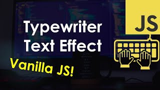 Typewriter Typing Effect – JavaScript Tutorial