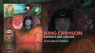 King Crimson - Cadence And Cascade