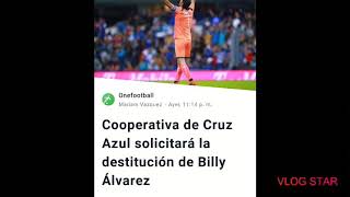 LA COOPERATIVA CRUZ AZUL SOLICITARÁ LA SALIDA DE BILLY ALVARES 👍👊