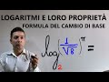 Logaritmi , proprietà logaritmi , formula del cambio di base dei logaritmi .Esercizi sui logaritmi