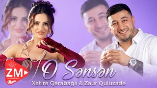 Zaur Quluzade & Xatire Qarabagli - O Sensen 2026 (Official Music Video)