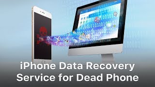 iPhone Data Recovery from Dead Phone - New Repair Service Launched