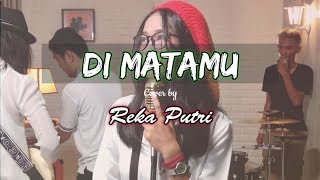 DI MATAMU (Reggae Version) Cover by Reka Putri ft SKA 86 - VIDEO LIRIK