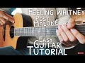 Feeling Whitney Post Malone Guitar Tutorial // Feeling Whitney Guitar // Guitar Lesson #516