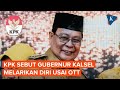 KPK Sebut Gubernur Kalsel Sahbirin Noor Melarikan Diri Usai OTT