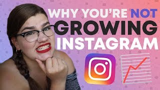 Why you're not growing on Instagram
