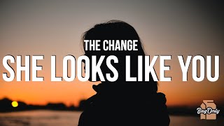 The Change - She Looks Like You (Lyrics)