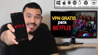 Mejores VPN para Netflix 【Gratis】 PC, Android, iOS, Mac