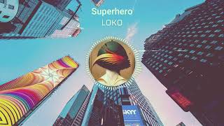 LOKO - Superhero (Original Mix) | Official Visualiser