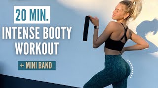 20 MIN. INTENSE BOOTY WORKOUT + MINI BAND - build and lift your booty // NO JUMPS | Mary Braun