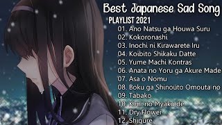【1 Hour】 Best Japanese Sad Song 2021— Make You Feel Sad & Emotional
