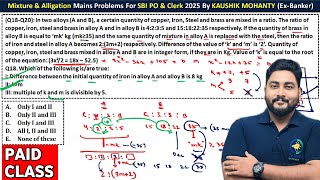 💡 Mixture \u0026 Alligation Mains Master Class For SBI PO \u0026 Clerk 2025 | Kaushik Mohanty | Career Definer