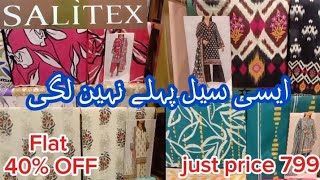 Salitex store end of season Sale Flat 40% OFF Entire Collection || Salitex Biggest sale 1-sep-2024