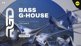 BASS HOUSE & G-HOUSE ESSENTIALS V3 | SAMPLES, LOOPS & VOCALS - ULTIMATE SAMPLE PACK