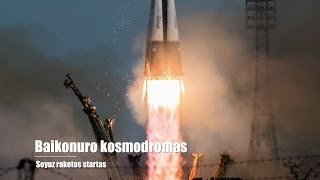 Pilotuojamos Soyuz raketos startas Baikonuro kosmodrome