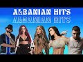 🇦🇱 ALBANIAN HITS 2024 MIX /// TOP ALBANIAN HITS 2024 PLAYLIST /// HITET E REJA 2024 SHQIP MIX