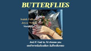 [THAISUB] BUTTERFLIES -  Isaiah Falls \u0026 Joyce Wrice แปลไทย